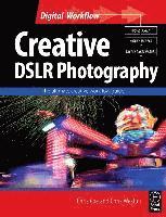 bokomslag Creative DSLR Photography: The Ultimate Creative Workflow Guide