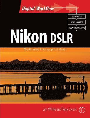 bokomslag Nikon DSLR: The Ultimate Photographer's Guide