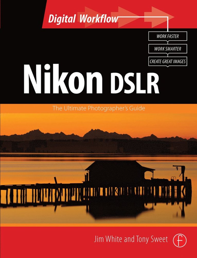 Nikon DSLR: The Ultimate Photographer's Guide 1