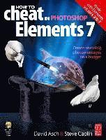bokomslag How to Cheat in Photoshop Elements 7, Book/CD Package