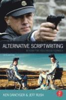 bokomslag Alternative Scriptwriting: Beyond the Hollywood Formula 5th Edition