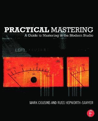 bokomslag Practical Mastering: A Guide to Mastering in the Modern Studio