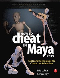 bokomslag How to Cheat in Maya 2013