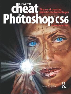 bokomslag How To Cheat In Photoshop CS6 Book/DVD Package