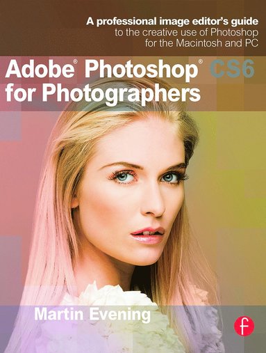 bokomslag Adobe Photoshop CS6 For Photographers