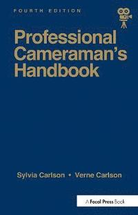 bokomslag Professional Cameraman's Handbook, The