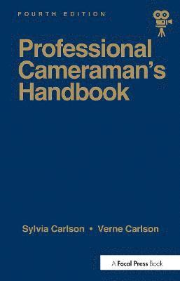 Professional Cameraman's Handbook, The 1