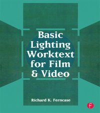 bokomslag Basic Lighting Worktext for Film and Video