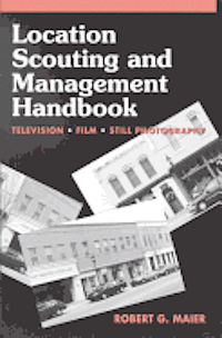 Location Scouting and Management Handbook 1