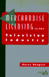 bokomslag Merchandise Licensing in the Television Industry