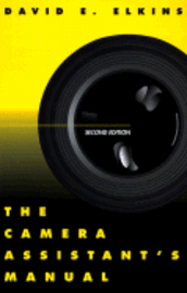 Camera Assistant's Manual, The 1