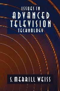 bokomslag Issues in Advanced Television Technology