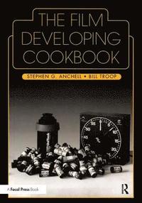 bokomslag The Film Developing Cookbook