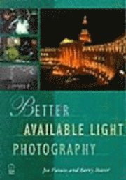 bokomslag Better Available Light Photography