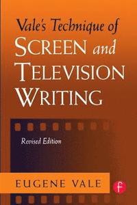 bokomslag Vale's Technique of Screen and Television Writing