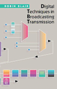 bokomslag Digital Techniques in Broadcasting Transmission