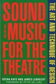 Sound and Music for the Theatre 1