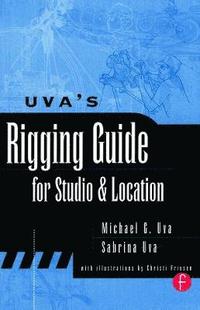 bokomslag Uva's Rigging Guide for Studio and Location
