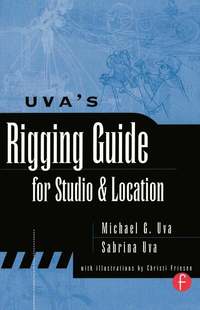 bokomslag Uva's Rigging Guide for Studio and Location