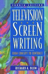 bokomslag Television and Screen Writing 4th Edition