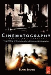 bokomslag Cinematography: Image Making for Cinematographers