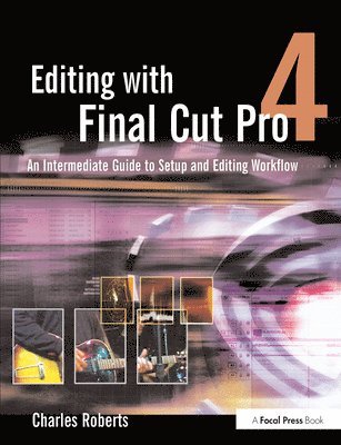 Editing with Final Cut Pro 4 1