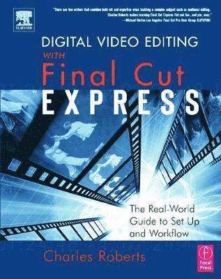 Digital Video Editing with Final Cut Express 1