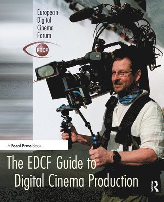 bokomslag The EDCF Guide to Digital Cinema Production