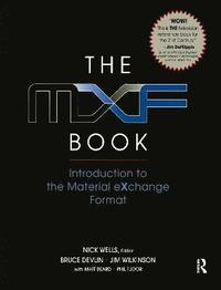 bokomslag The MXF Book: An Introduction to the Material eXchange Format