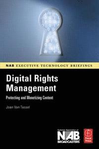 bokomslag Digital Rights Management: Monetizing & Protecting Content