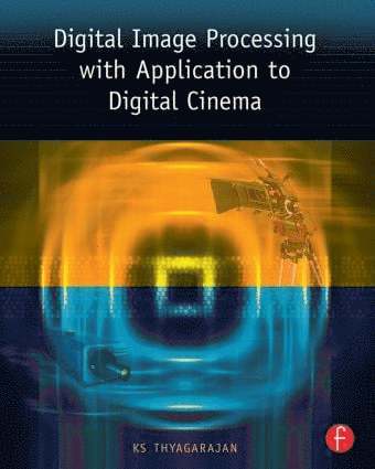 bokomslag Digital Image Processing with Application to Digital Cinema