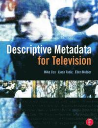 bokomslag Descriptive Metadata for Television