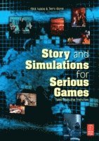 Nick Iuppa, Terry Borst - Story and Simulations for Serious Games, Häftad