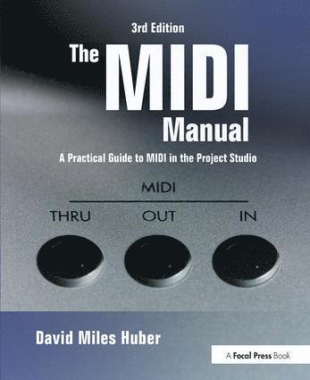 David Miles Huber - MIDI Manual, Häftad