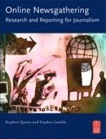 Online Newsgathering: Research and Reporting for Journalism 1