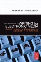 bokomslag An Introduction to Writing for Electronic Media: Scriptwriting Essentials Across The Genres