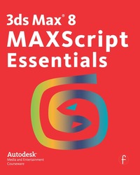 bokomslag 3ds Max 8 MAXScript Essentials