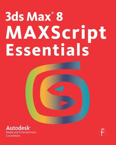 bokomslag 3ds Max 8 MAXScript Essentials