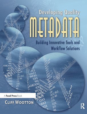 Developing Quality Metadata 1