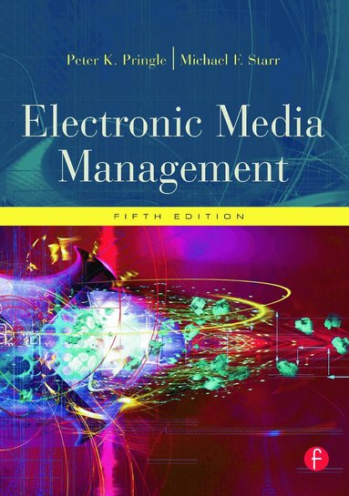 Peter Pringle, Michael F Starr - Electronic Media Management, Revised, Häftad
