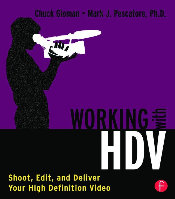 Chuck Gloman, Mark Pescatore - Working with HDV, Häftad