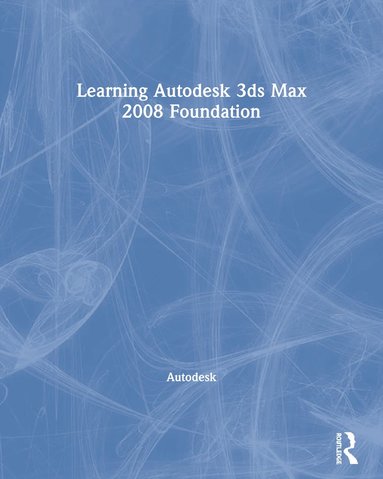 bokomslag Learning Autodesk 3ds Max 2008 Foundation