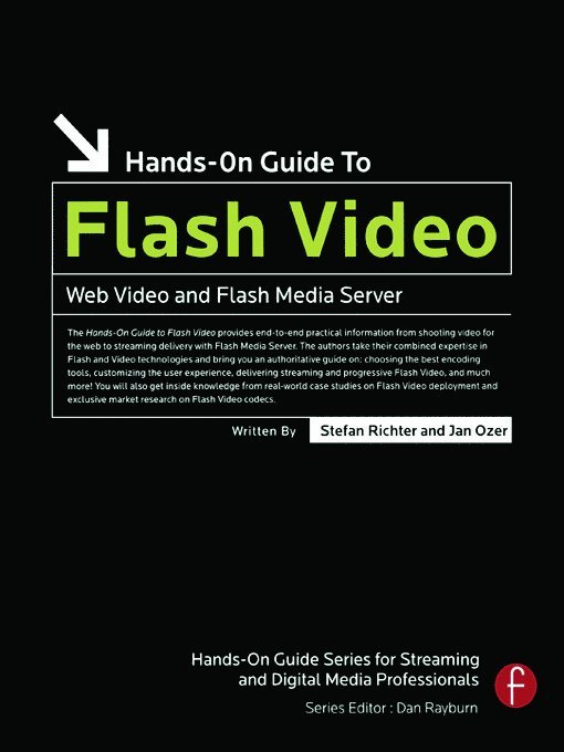 Hands-On Guide to Flash Video