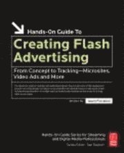 bokomslag Creating Flash Advertising: From Concept to Tracking - Microsites, Video Ads and More