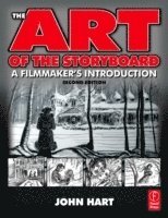 bokomslag The Art of the Storyboard: A Filmmaker's Introduction, 2nd edition