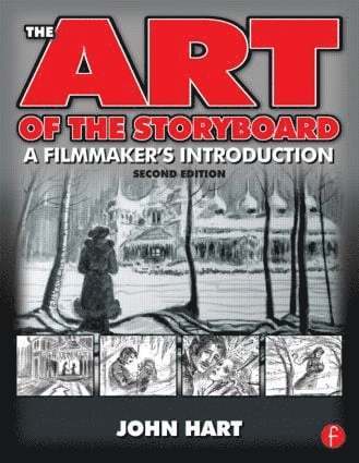 The Art of the Storyboard: A Filmmaker's Introduction, 2nd edition 1