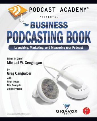 bokomslag Podcast Academy: The Business Podcasting Book