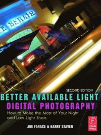 bokomslag Better Available Light Digital Photography 2nd Edition