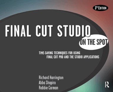 Richard Harrington - Final Cut Studio On the Spot, Häftad