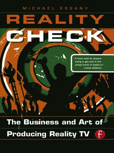 bokomslag Reality Check: The Business and Art of Producing Reality TV